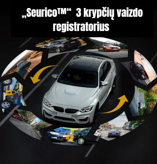 Seurico™ 3 Krypčių Vaizdo Registratorius | Apsisaugokite Kelyje